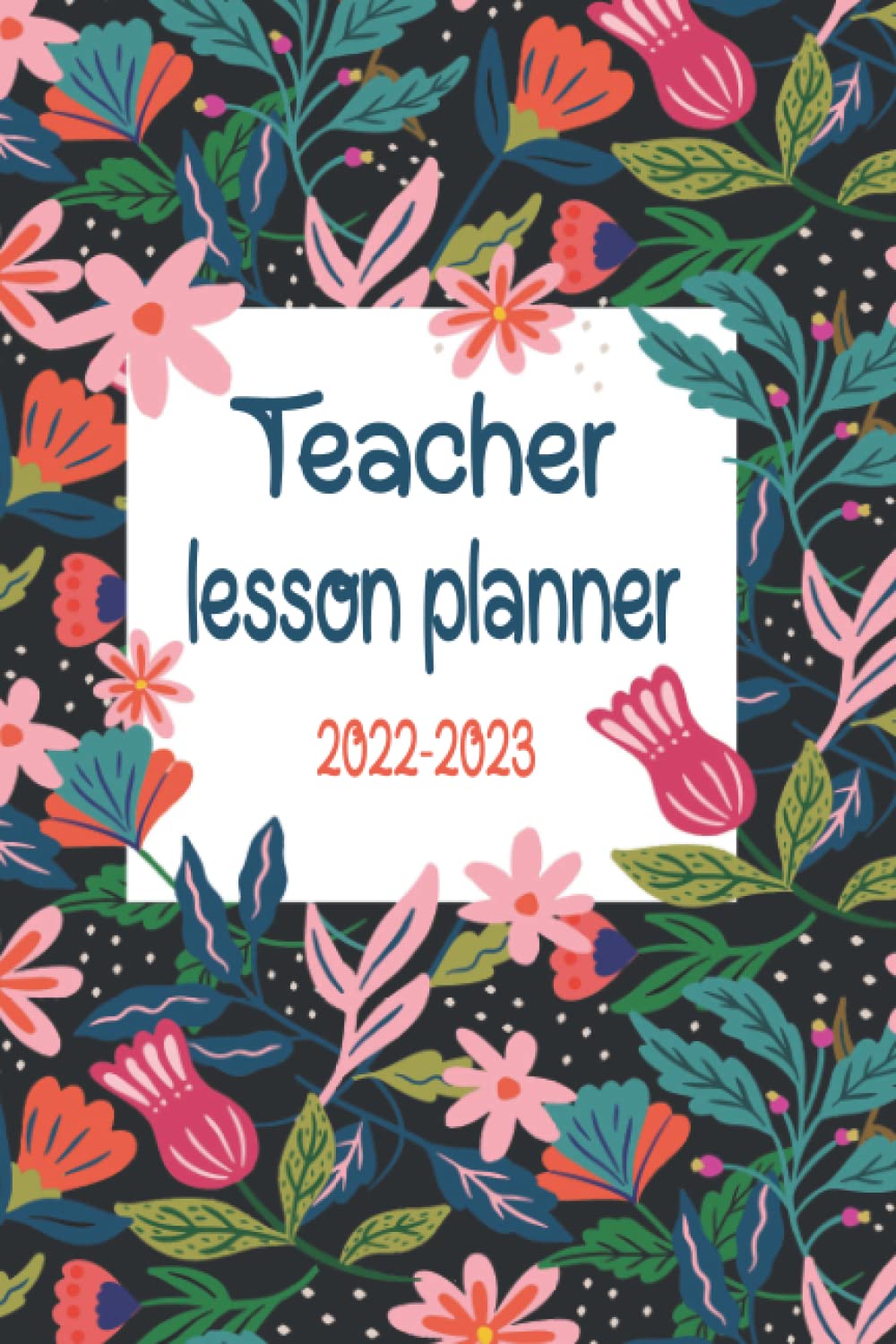 Buy Teacher Lesson Planner 20222023 Academic Year Monthly and Weekly Class Organizer & Lesson