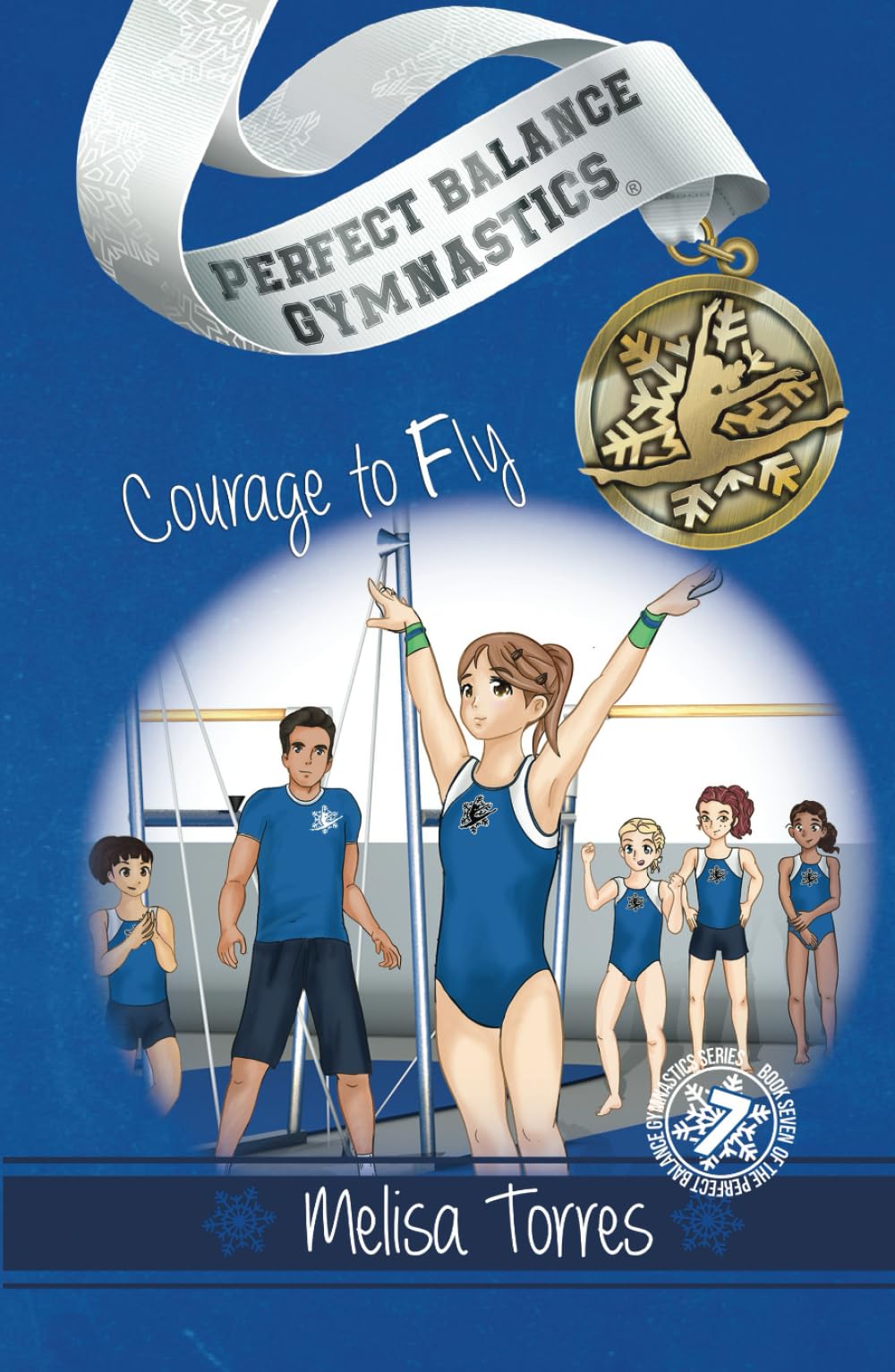 Courage to Fly: 7 (Perfect Balance Gymnastics Series)