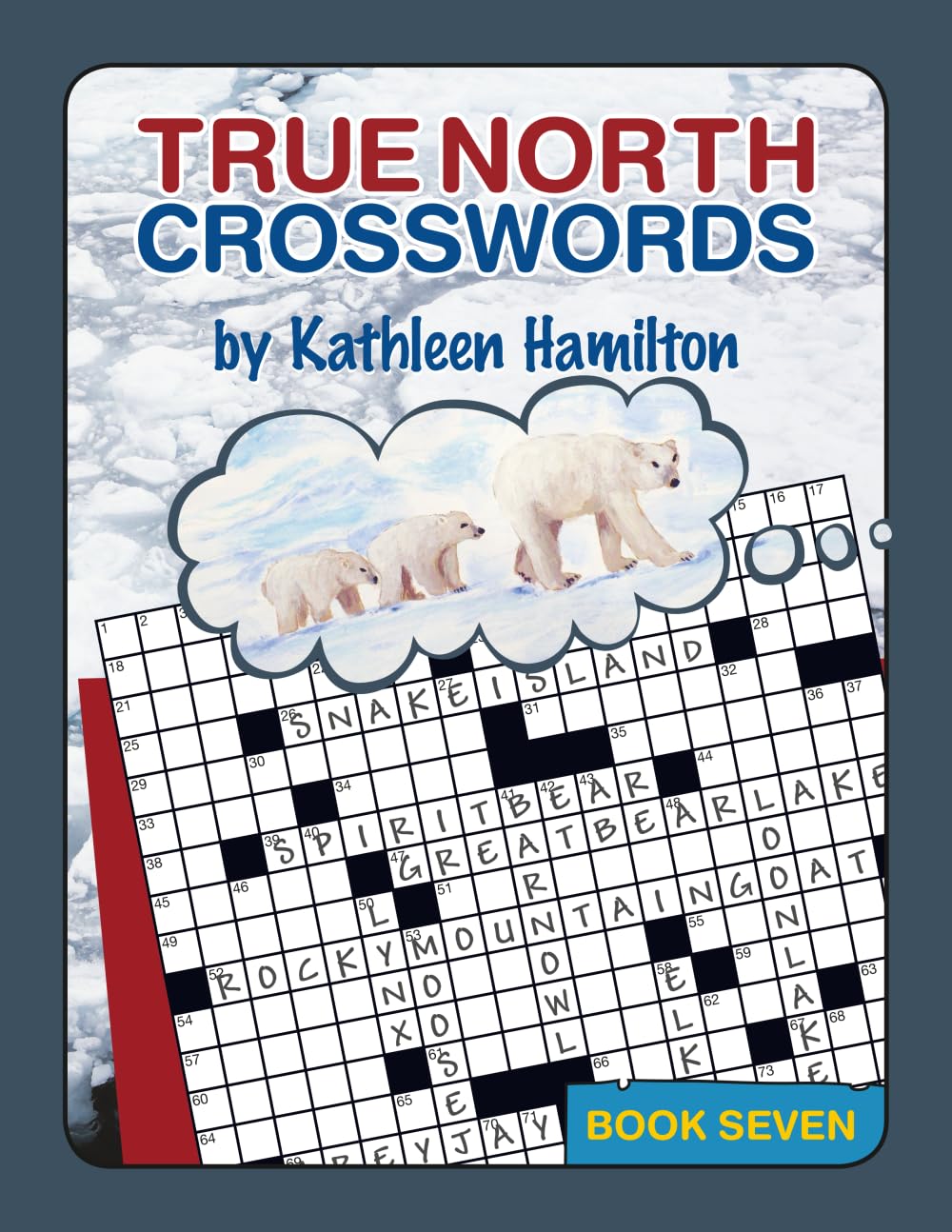 True North Crosswords, Book 7 (O Canada Crosswords)