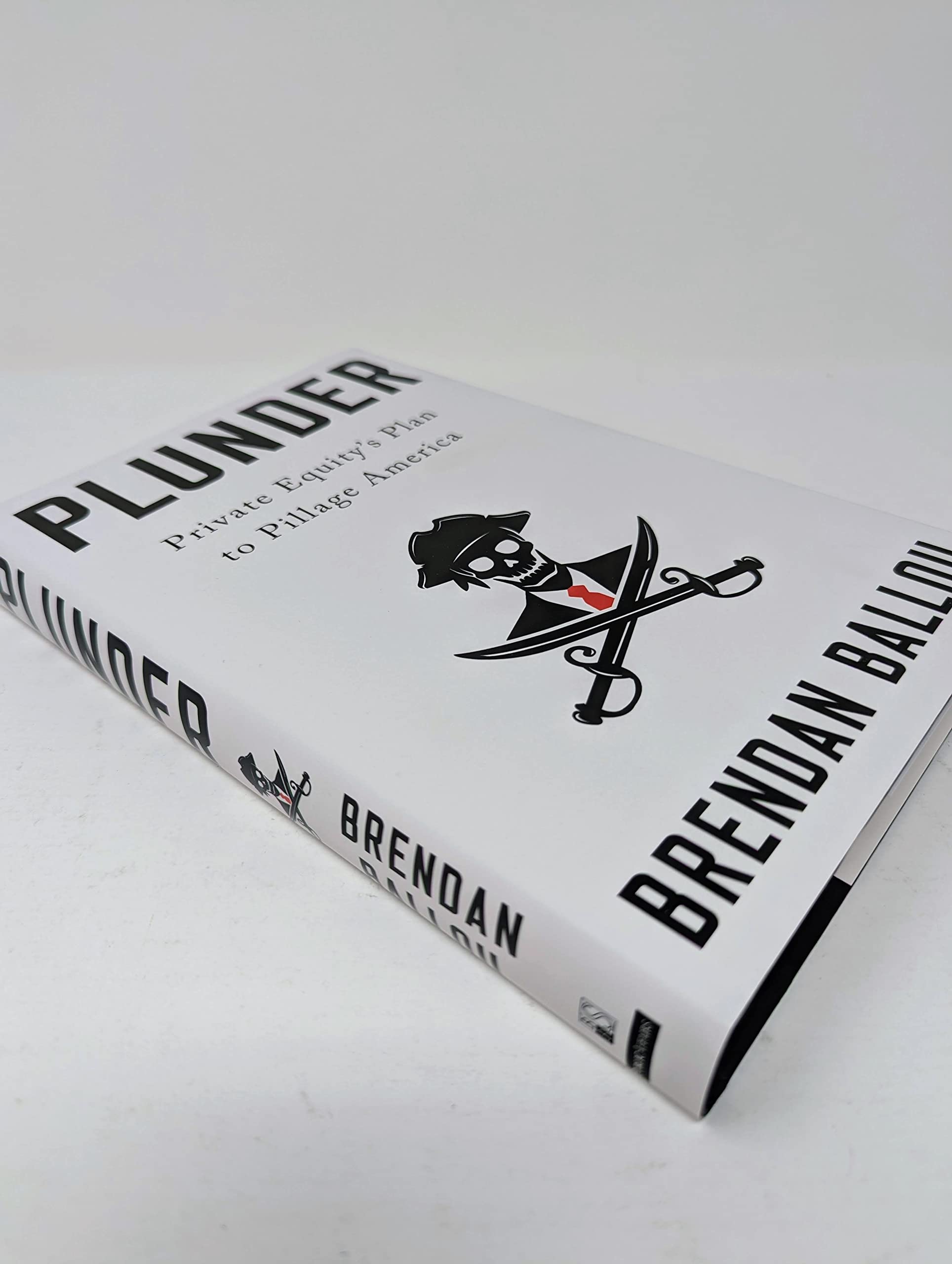 Plunder: Private Equity's Plan to Pillage America