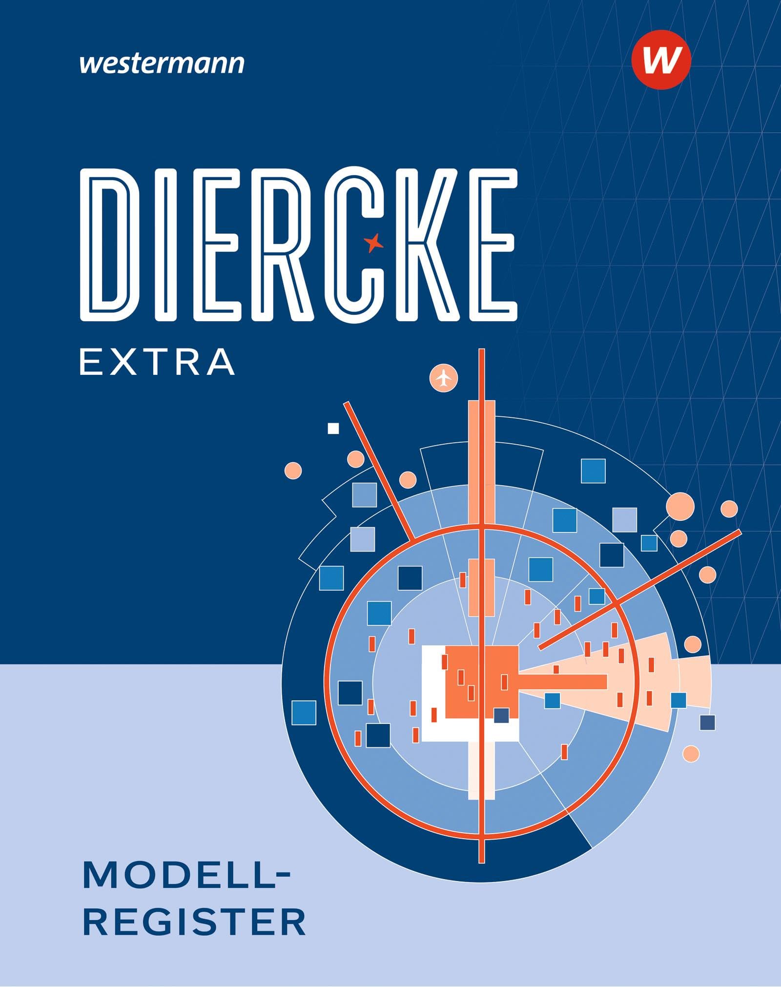 Diercke Weltatlas - Ausgabe 2023: Modellregister (Diercke Extra