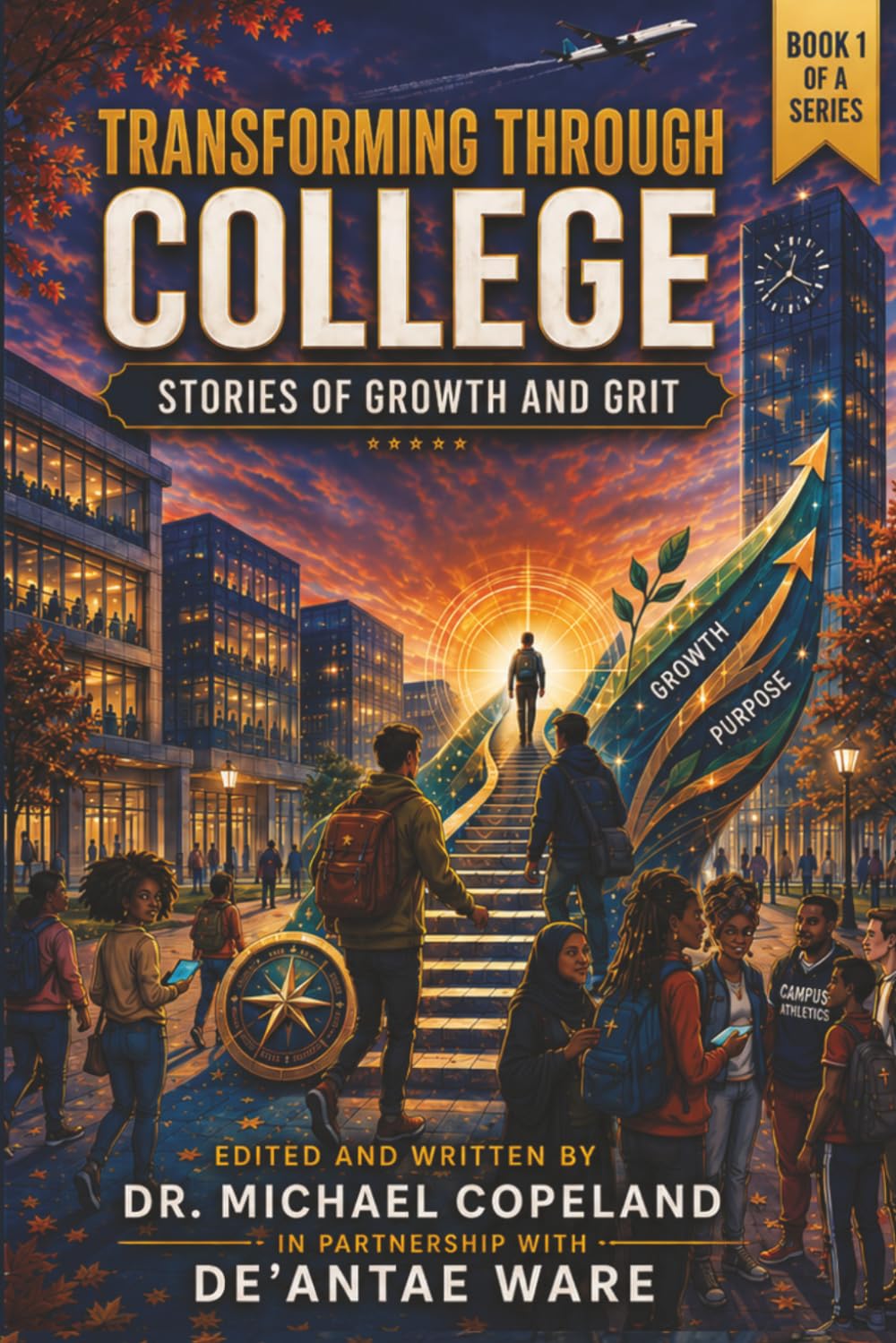 Transforming Through College: Stories of Growth and Grit