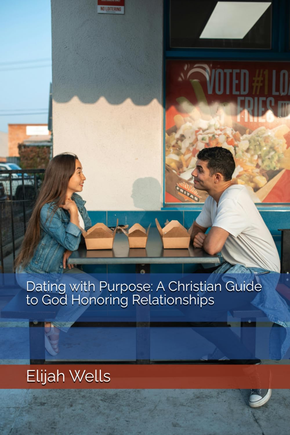 Dating with Purpose: A Christian Guide to God Honoring Relationships