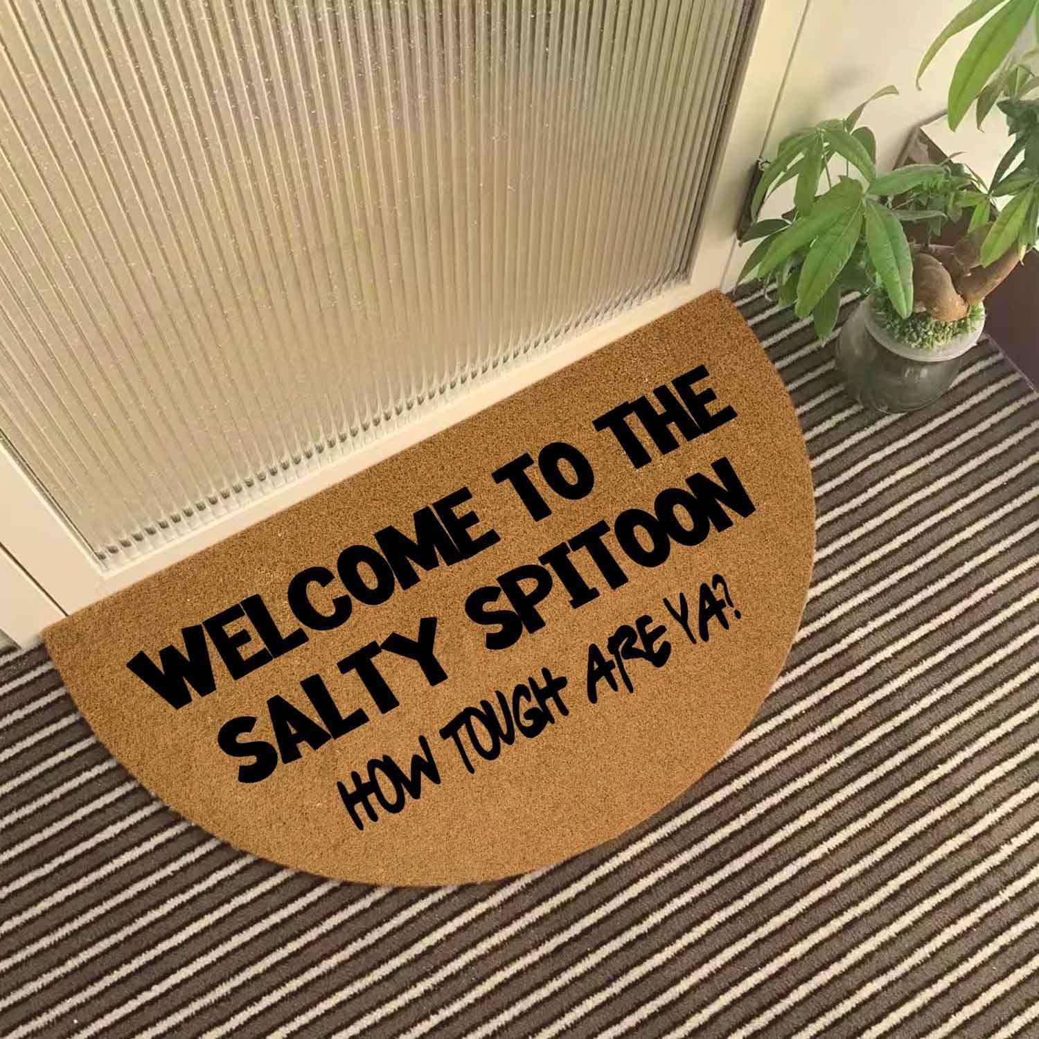 Funny Half Round Door Mat Half Circle Front Door Mat Entryway Outdoor Mat（ Welcome to The Salty Spitoon ） with Heavy Duty Anti-Slip Backing Front Porch Welcome Mats 29.5 x 17 inch