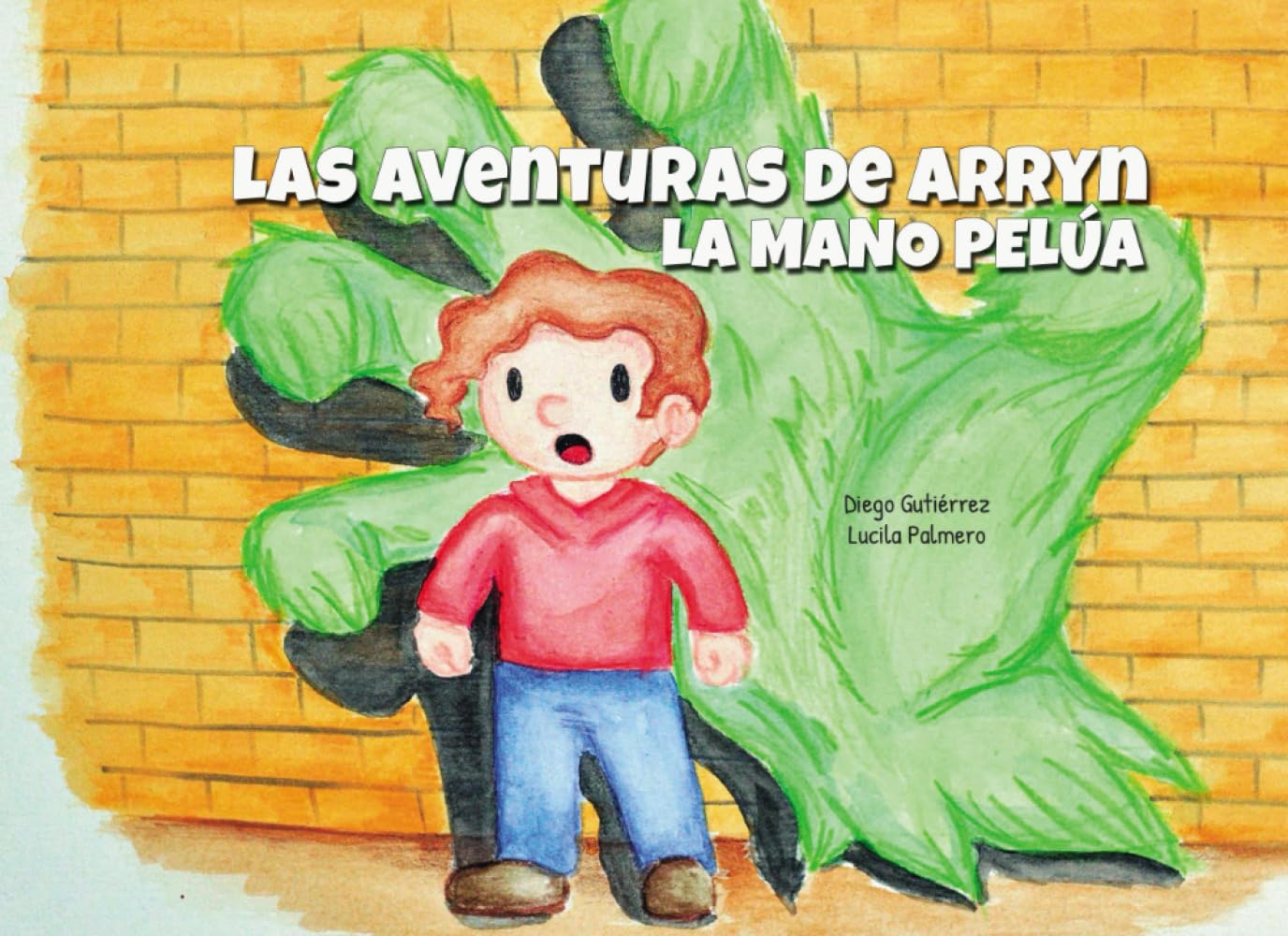 Las aventuras de Arryn: La mano pelúa