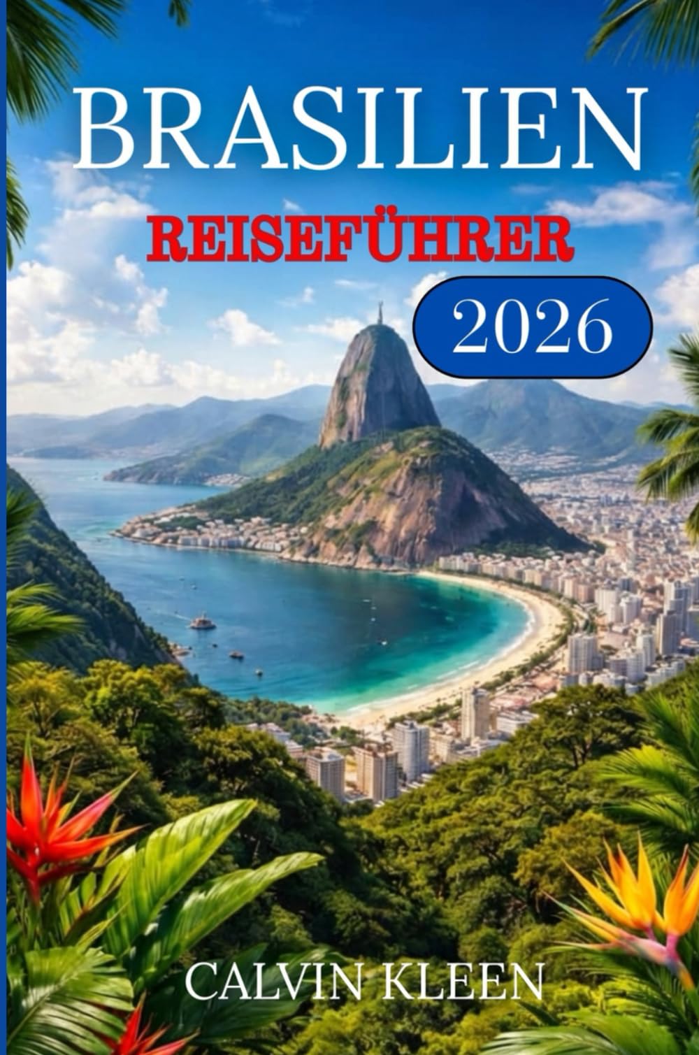 BRASILIEN REISEFÜHRER 2026