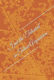 "I put the "Talented" in Talent Acquisition" 100 page blank notebook for Recruiters: Great gift for your favorite Recruiter!