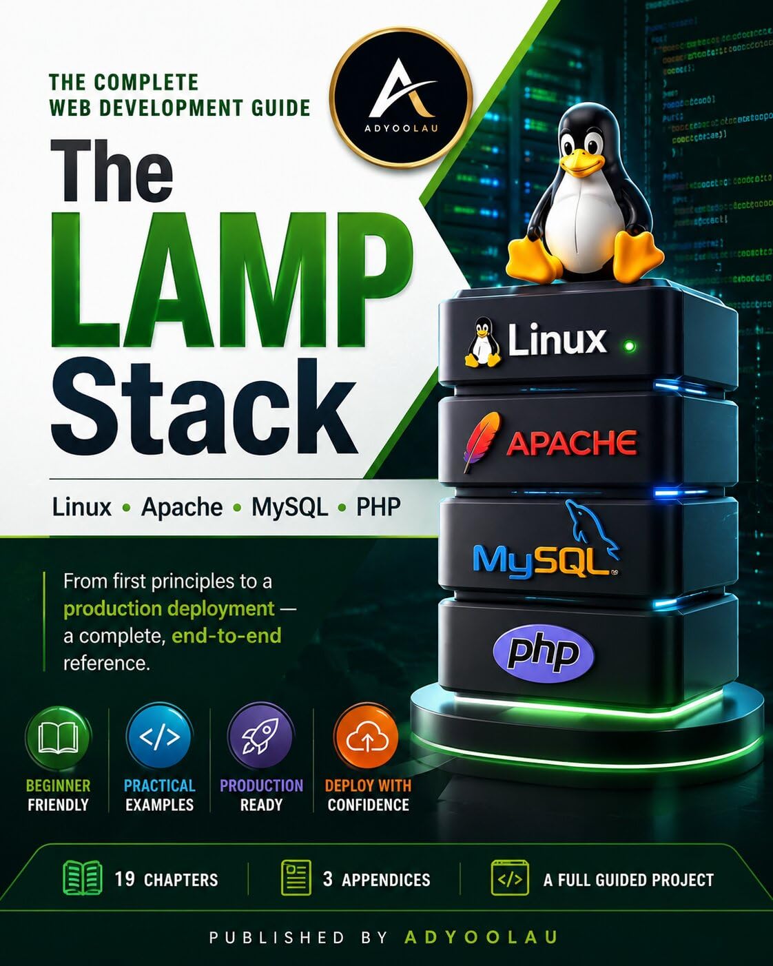 The LAMP Stack: The Complete Guide to Linux, Apache, MySQL, and PHP