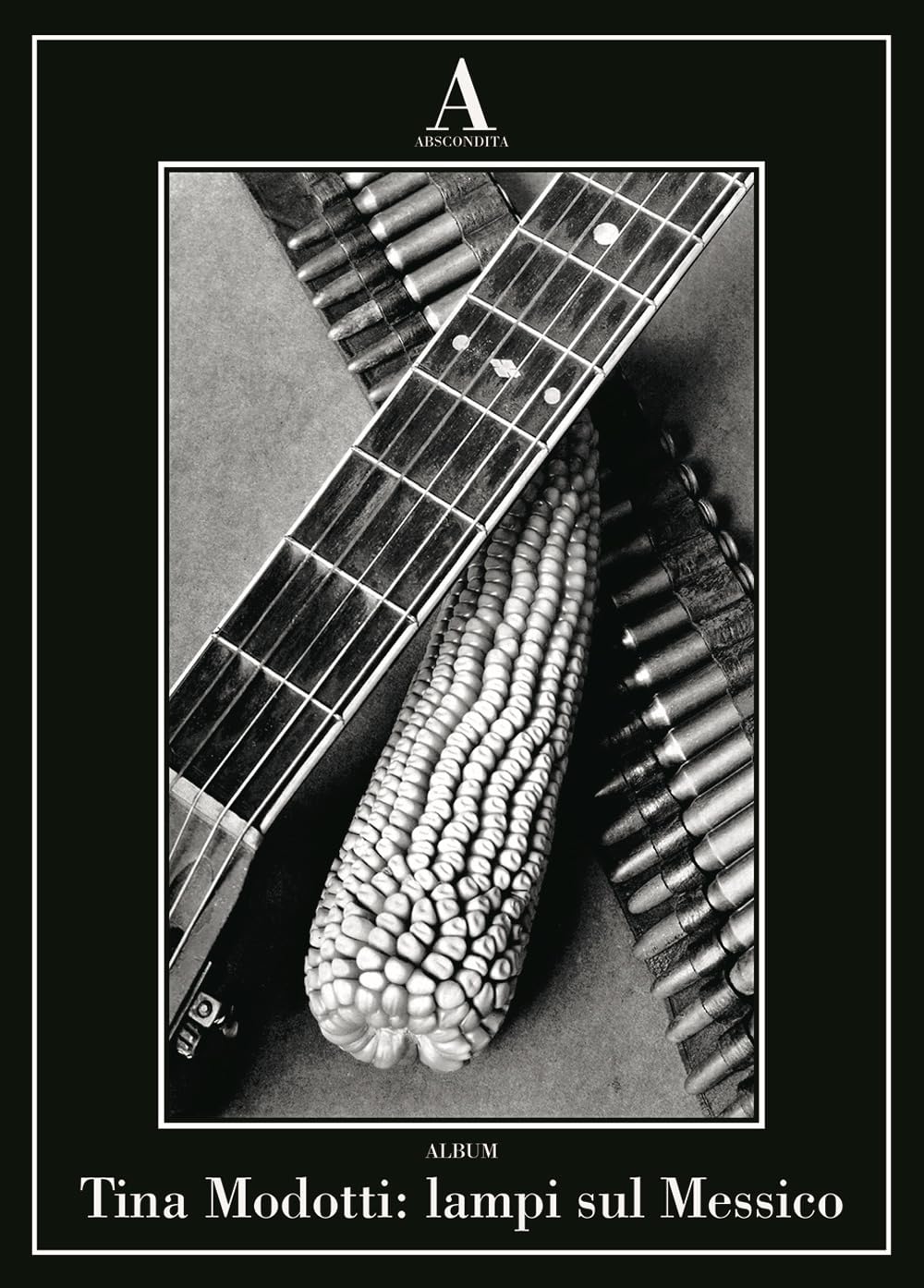 Tina Modotti : lampi sul Messico monographie art photo brossura