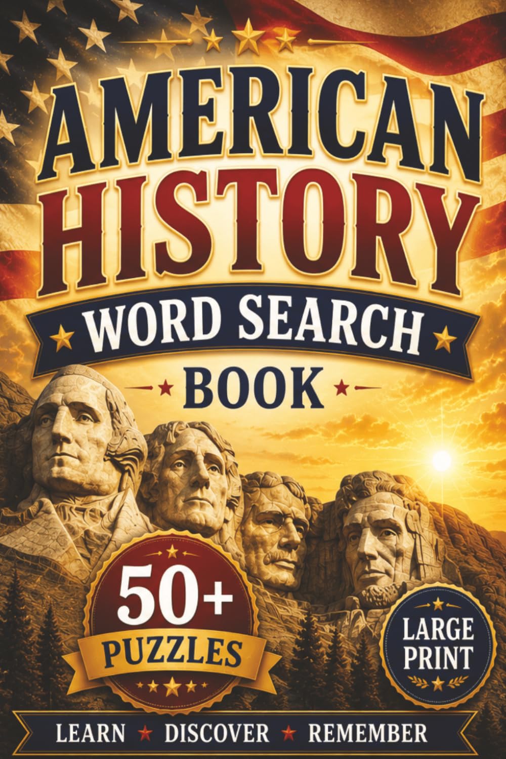 American History Word Search: 50+ Educational Puzzles Exploring the People, Events, and Moments That Shaped America