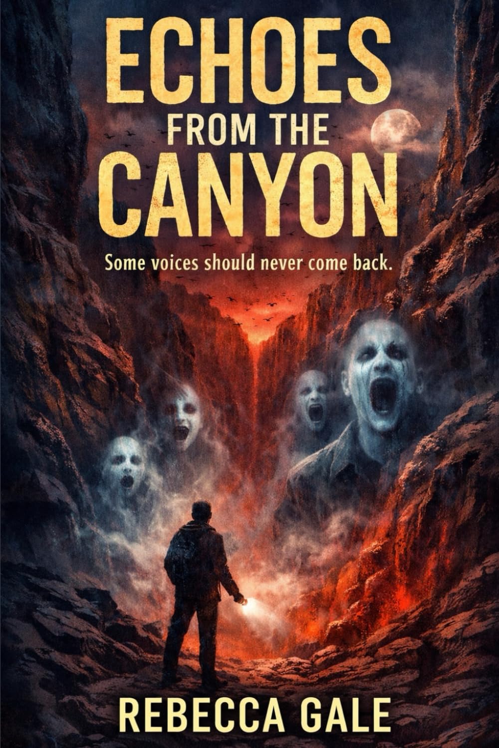ECHOES FROM THE CANYON: Some voices should never come back.