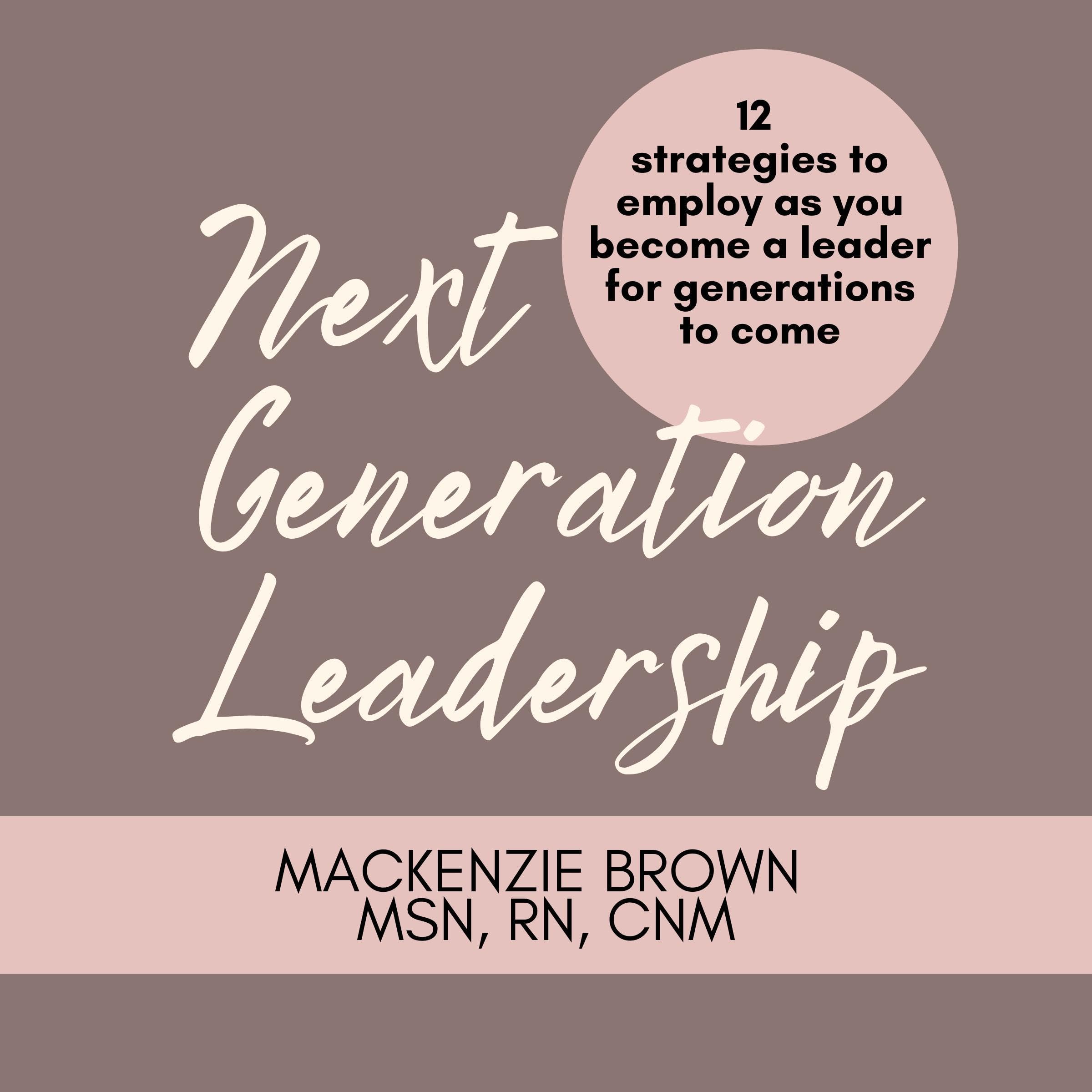 Next Generation Leadership