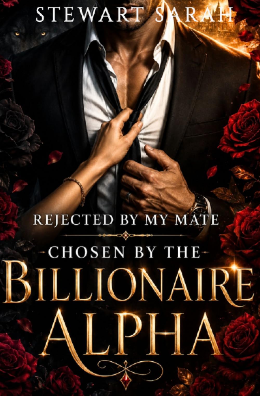 Rejected by My Mate, Chosen by the Billionaire Alpha (Book 1): A Werewolf Shifter Fantasy Romance
