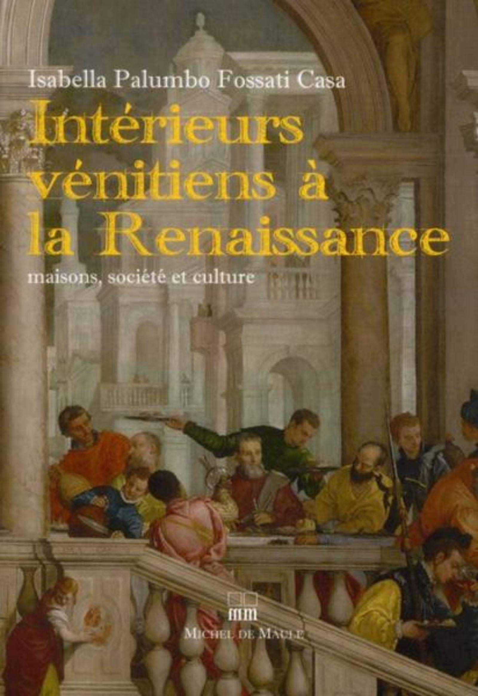 Interieurs Venitiens a la Renaissance beau livre deco salon elegant