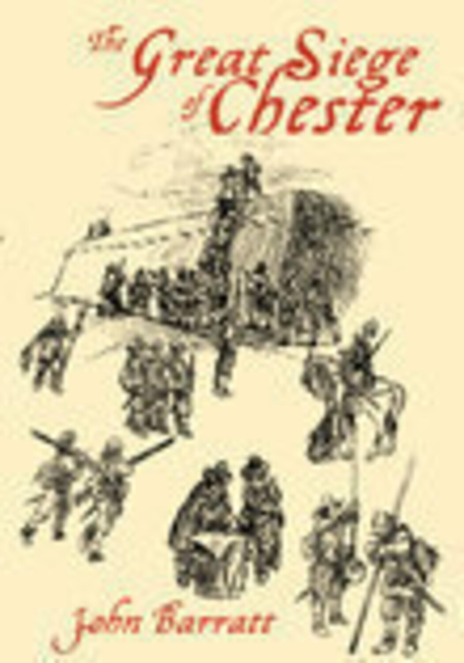 The Great Siege of Chester-John Barratt