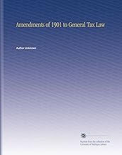 Amendments of 1901 to General Tax Law