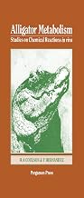 Alligator Metabolism Studies on Chemical Reactions in Vivo