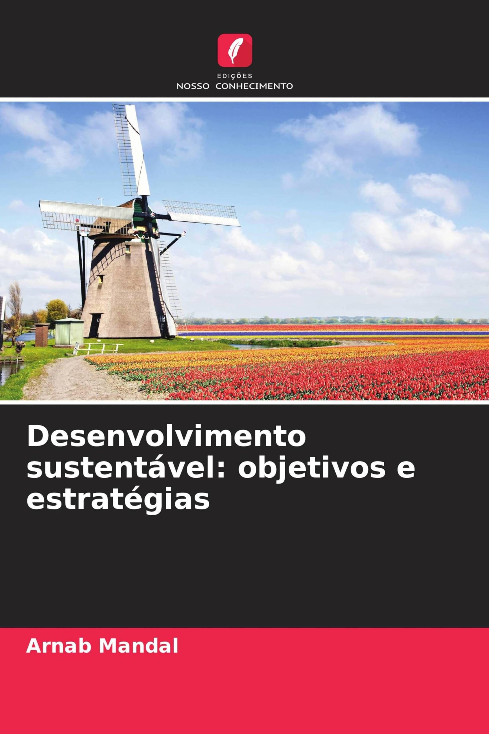 Desenvolvimento sustentável: objetivos e estratégias
