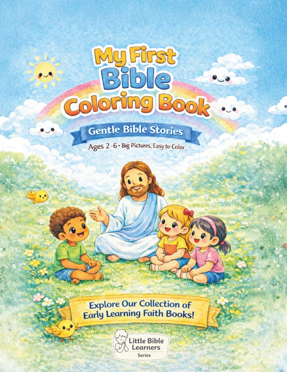 My First Bible Coloring Book: Gentle Bible Stories for Toddlers (Little Bible Learners Series)