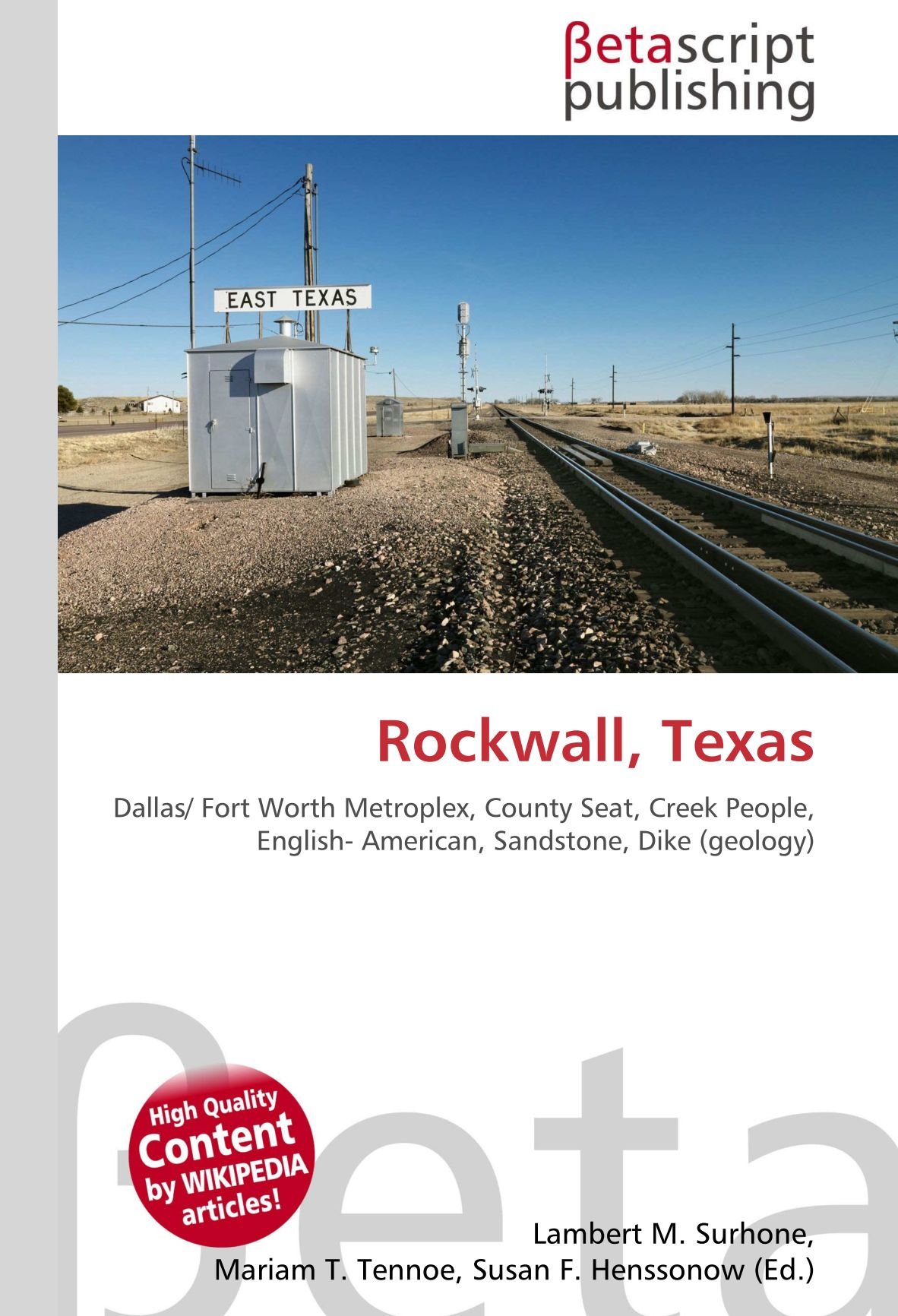 Rockwall, Texas: Dallas/ Fort Worth Metroplex, County Seat, Creek People, English- American, Sandstone, Dike (geology)