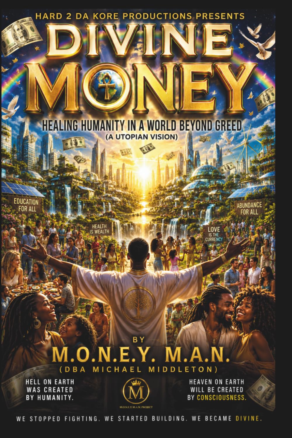 Divine Money: Healing Humanity in a World Beyond Greed