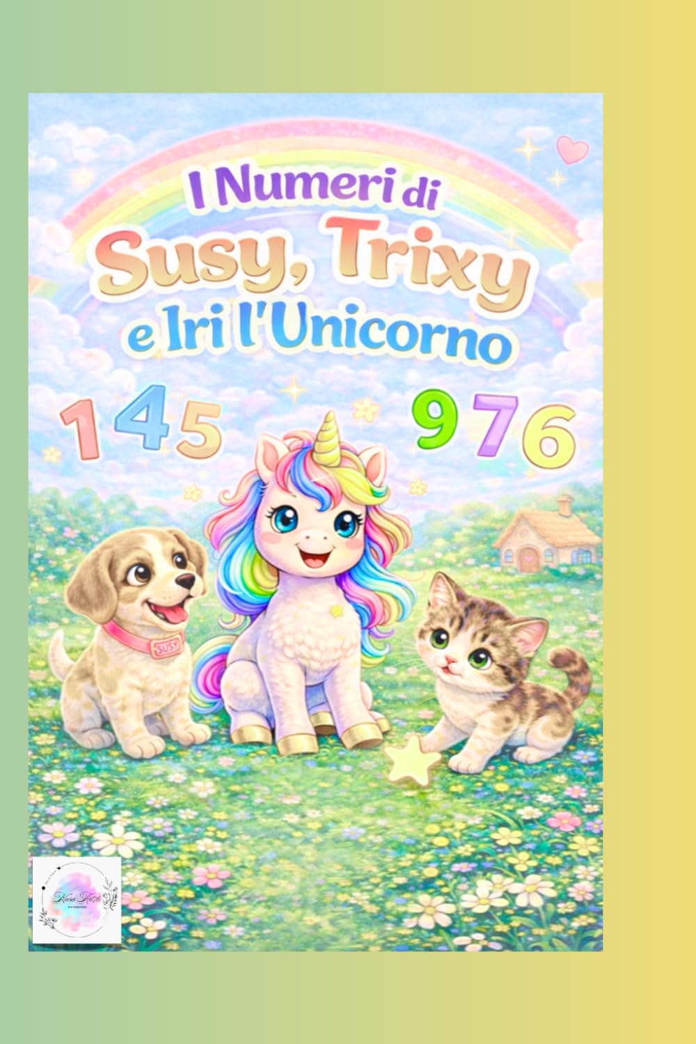 I Numeri di Susy, Trixy e Iri l'Unicorno (Le Magiche Avventure di Susy, Trixy e Iri l'Unicorno)