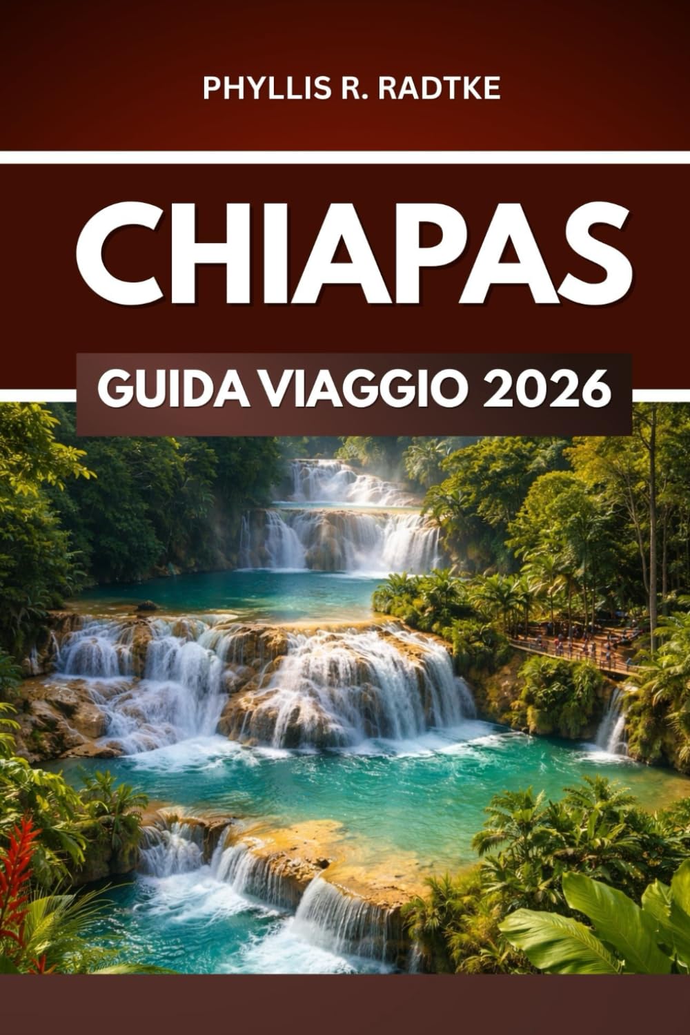 CHIAPAS GUIDA DI VIAGGIO 2026: Emozioni, scoperte e natura fuori dai sentieri battuti