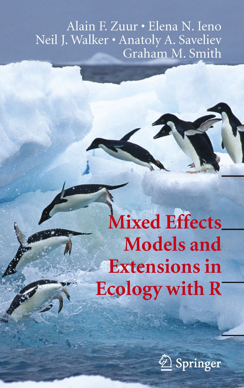 Mixed Effects Models and Extensions in Ecology with R (Statistics for Biology and Health)