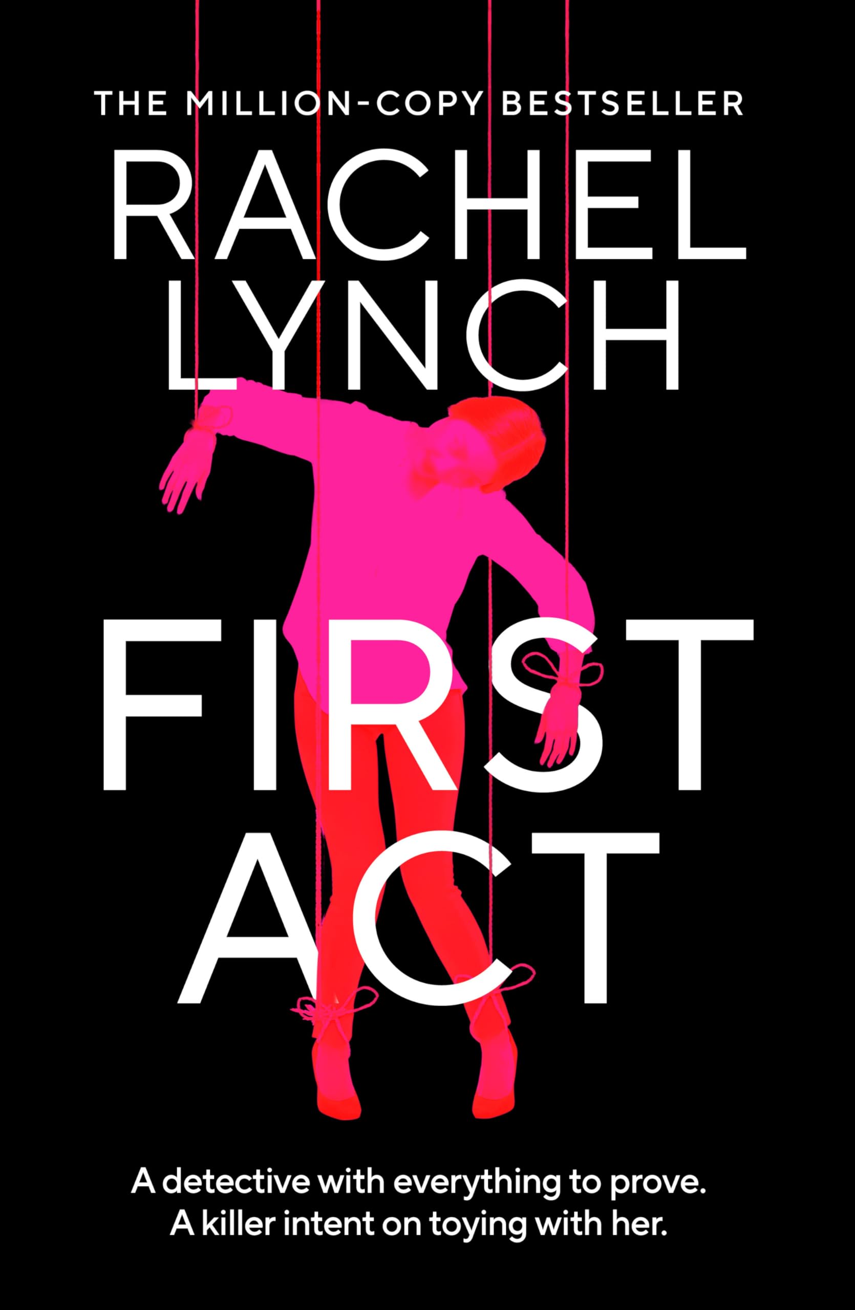 First Act: A DI Kelly Porter prequel from the million-copy bestselling author (Detective Kelly Porter)