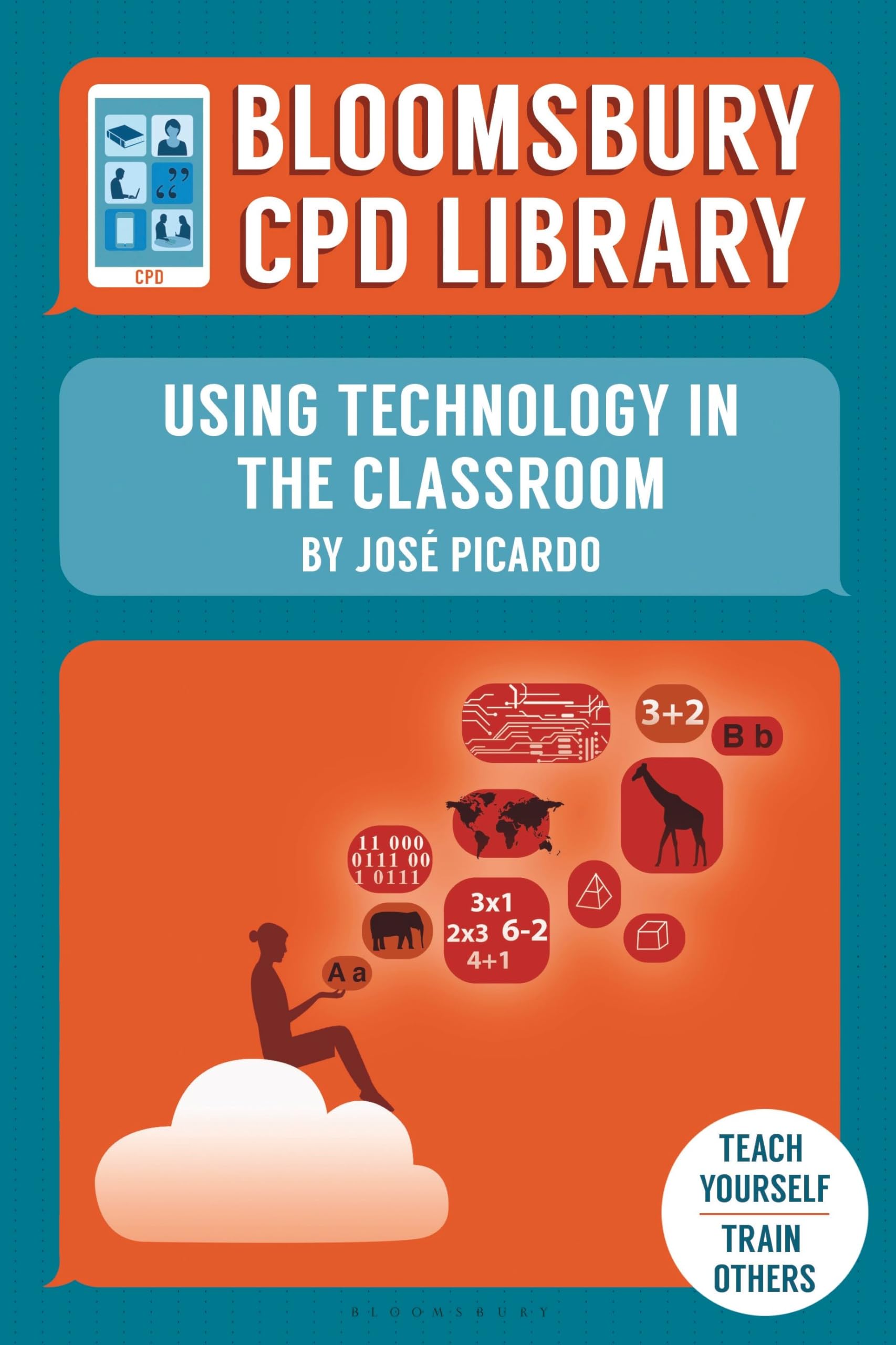 Buy Bloomsbury CPD Library: Using Technology in the Classroom — BookShops.in