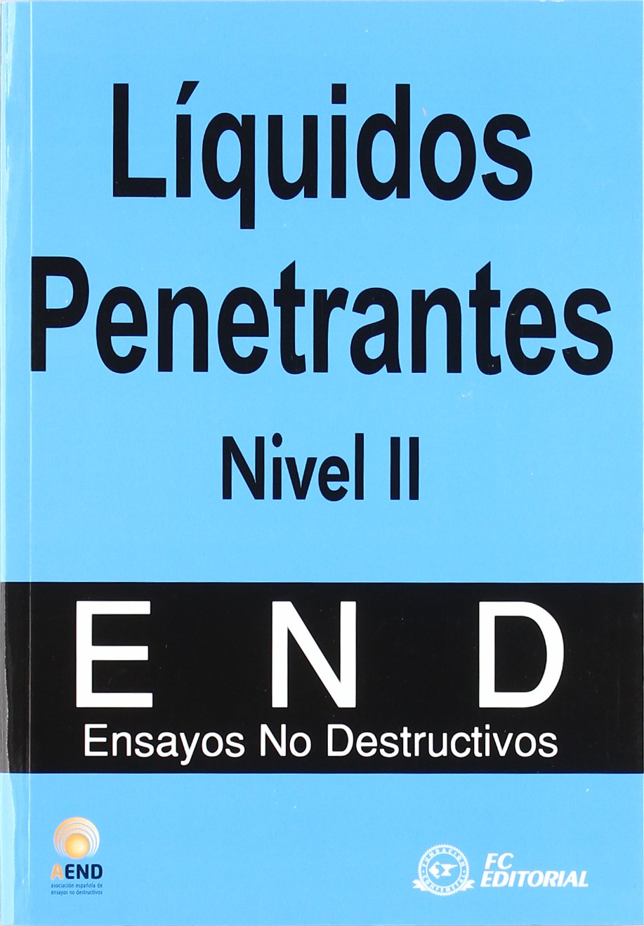 Líquidos penetrantes. Nivel II: Ensayos no destructivos