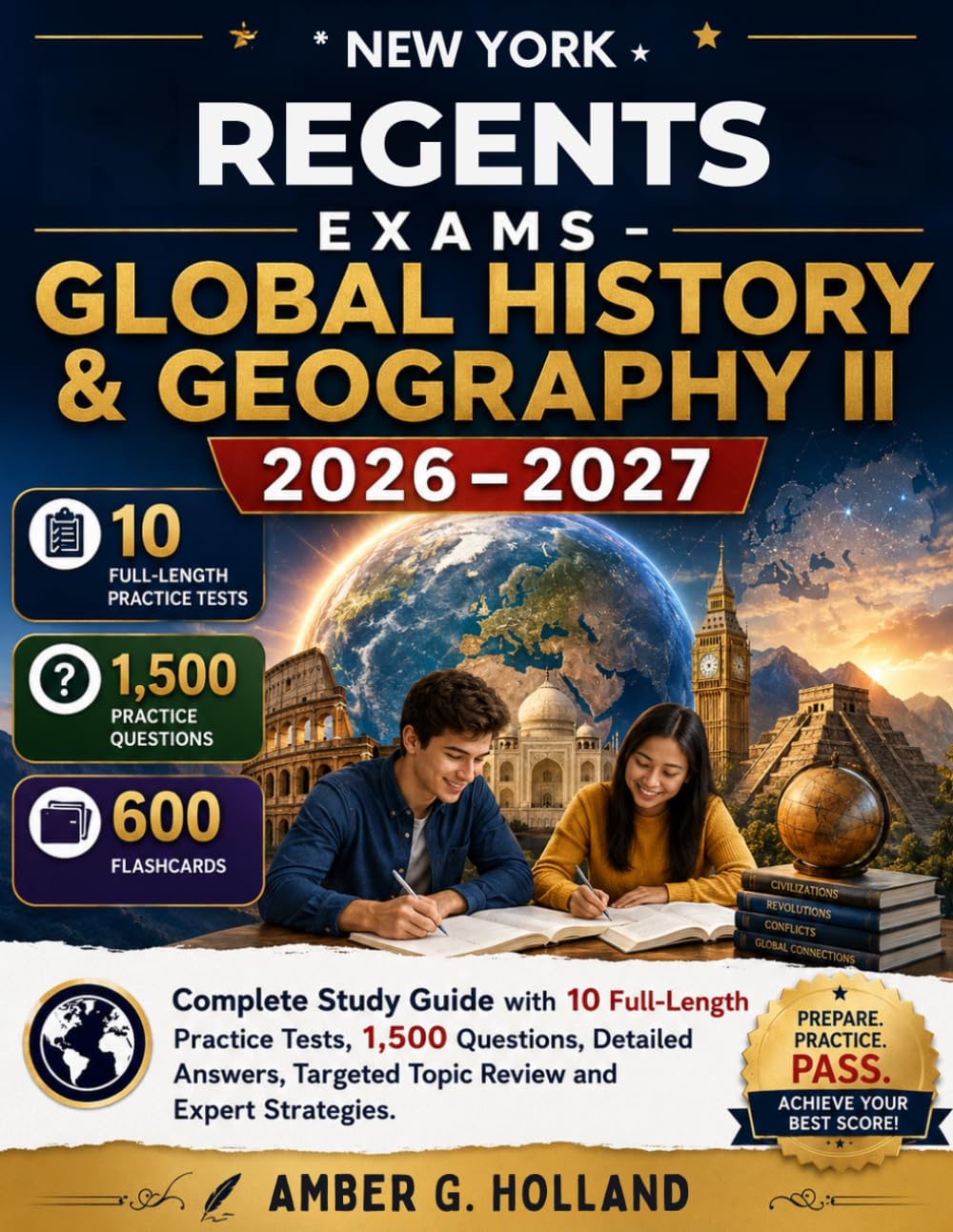 New York Regents Exams - Global History and Geography II 2026–2027: Complete Study Guide with 10 Full-Length Practice Tests, 1,500 Questions, Detailed ... Targeted Topic Review and Expert Strategies.