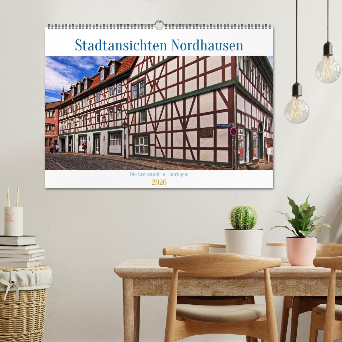 Stadtansichten Nordhausen (Wandkalender 2026 DIN A2 quer), CALVENDO Monatskalender: Die Kreisstadt in Thüringen besticht durch ihre schönen Fachwerkhäuser und ihre Kirchen.