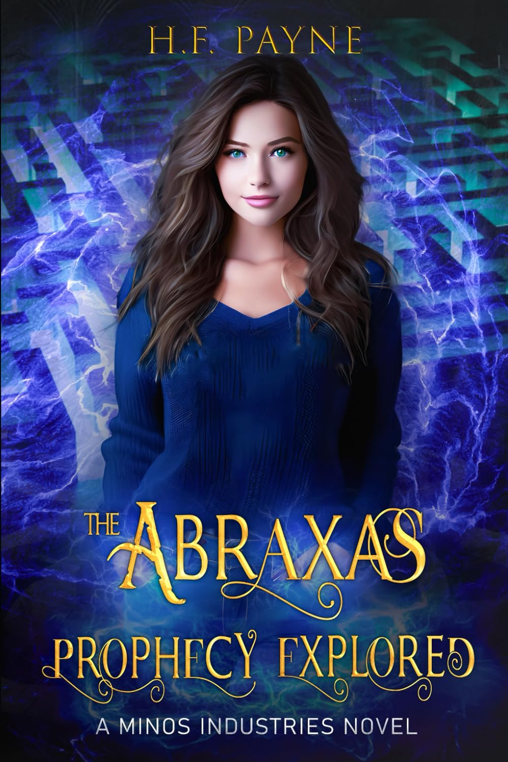 The Abraxas Prophecy Explored: A Minos Industries Novel: 2