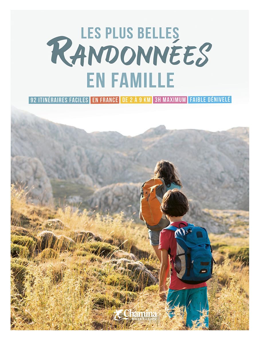 Plus belles randonnées en famille - 92 itinér. faciles en France (Beaux Livres)
