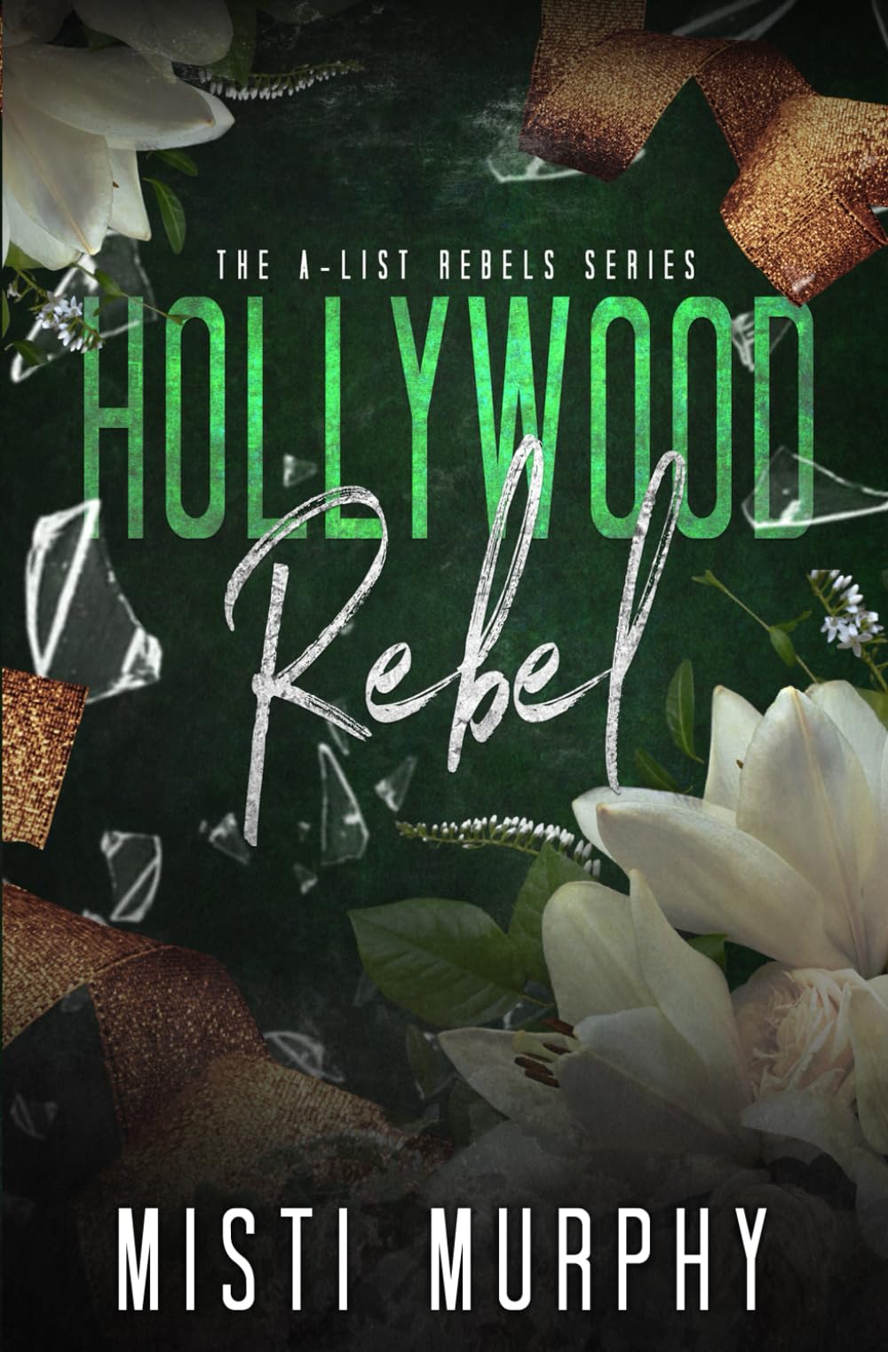 Hollywood Rebel (The A-List Rebels)