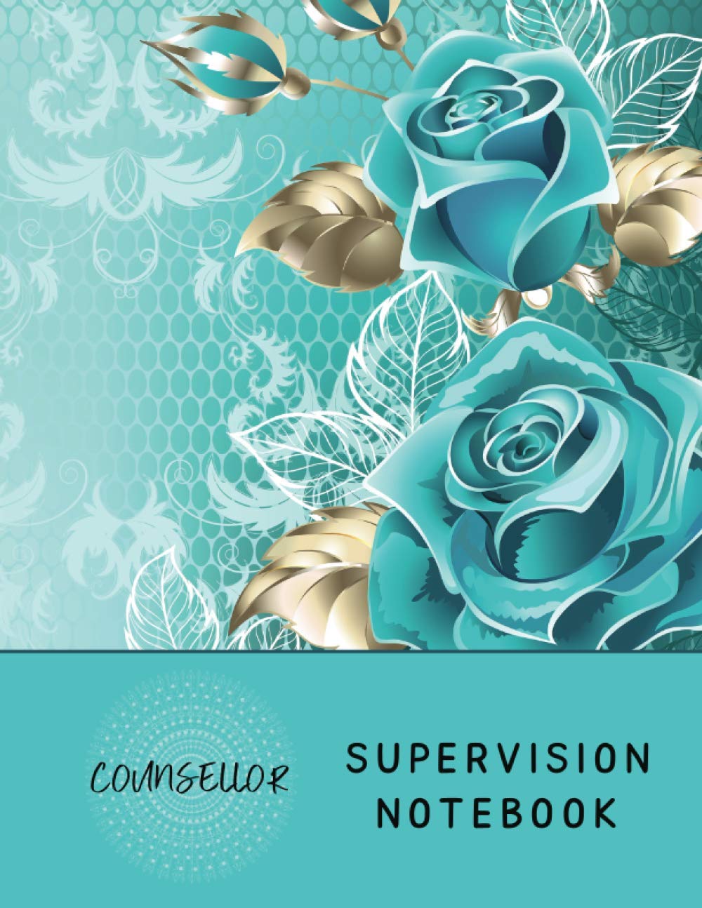 Supervision Notebook: to make life easier. Gorgeous Blue Flower Cover
