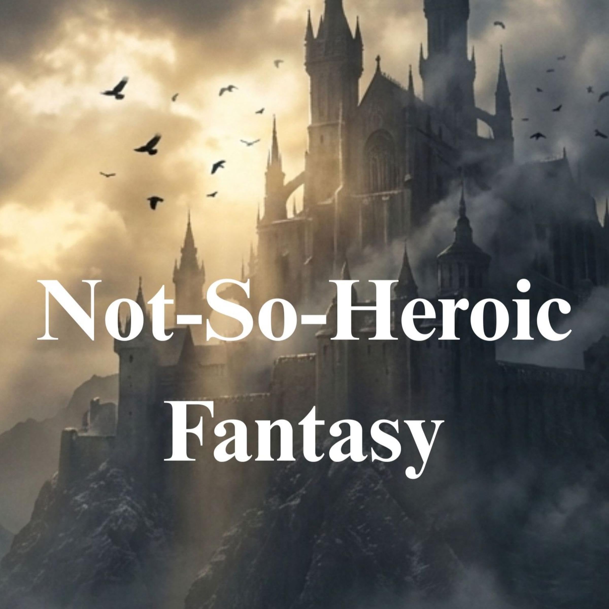 Cover art for Not-So-Heroic Fantasy