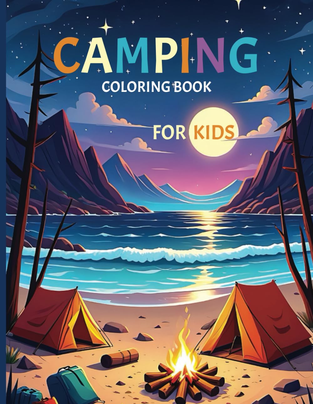 Camping Coloring Book for Kids: Fun Outdoor Adventures, Campfire Scenes, and Forest Animals to Color