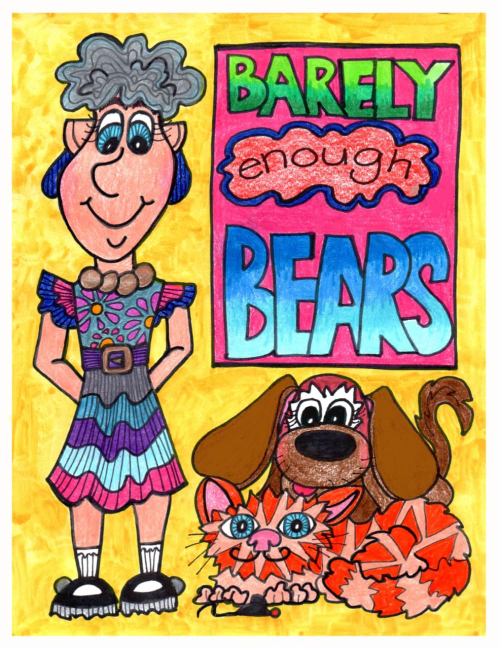 Barely Enough Bears (Grandma’s Life Lessons)
