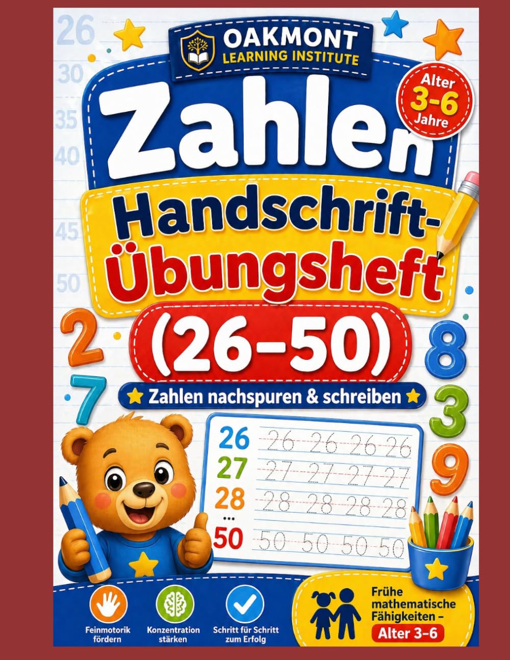 Zahlen Handschrift Übungsheft: Zahlen nachspuren schreiben frühe mathematische Fähigkeiten alter 4-7 (Oakmont Frühförderung – Zahlen & Schreiben)