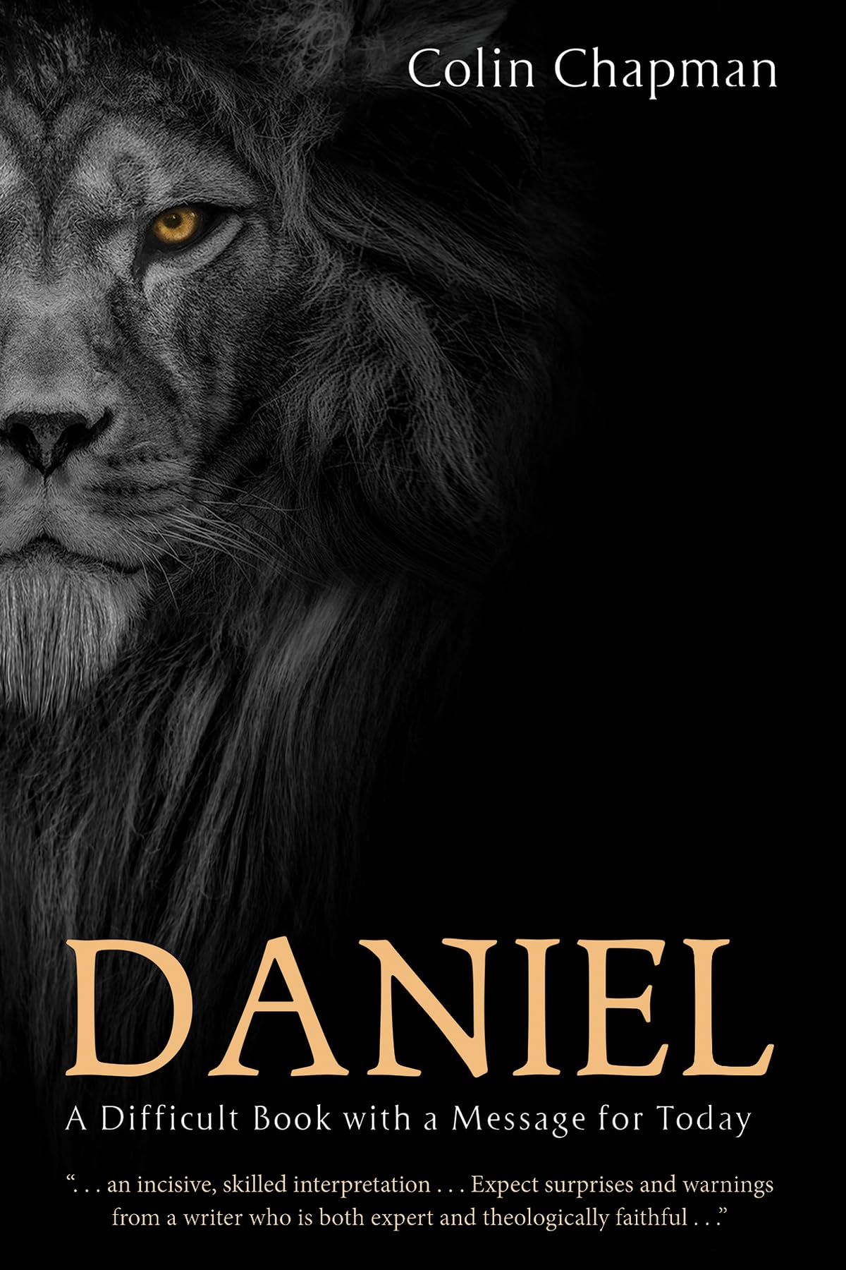 Daniel: A Difficult Book with a Message for Today