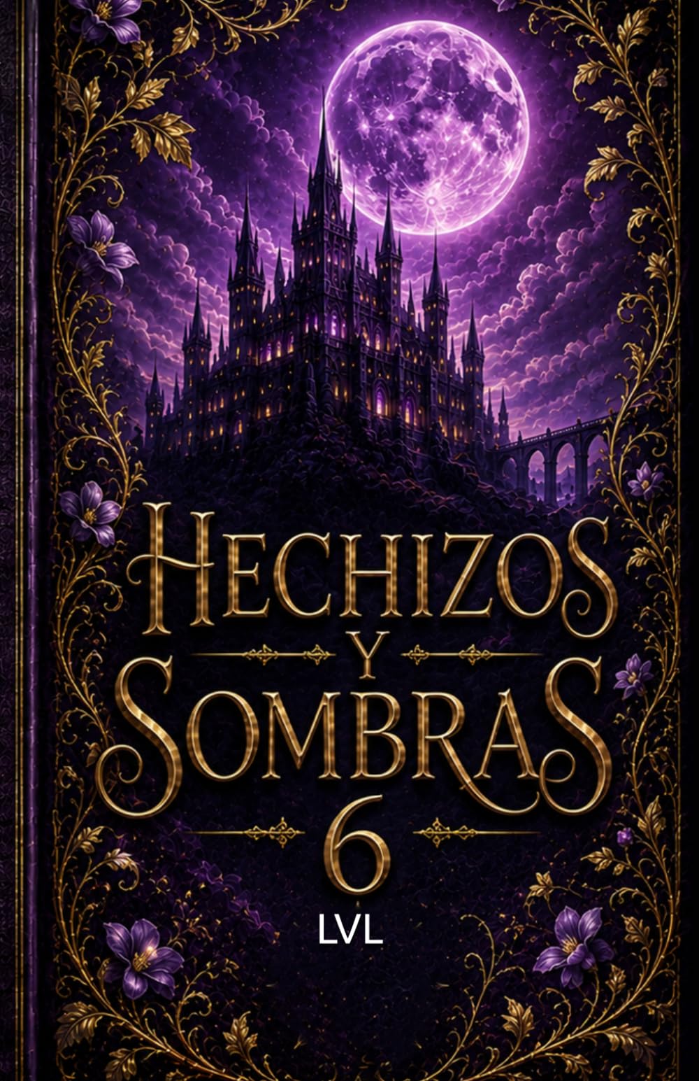 hechizos y sombras 6: Xenoverso 3 (saga Hechizos y Sombras edicion completa)