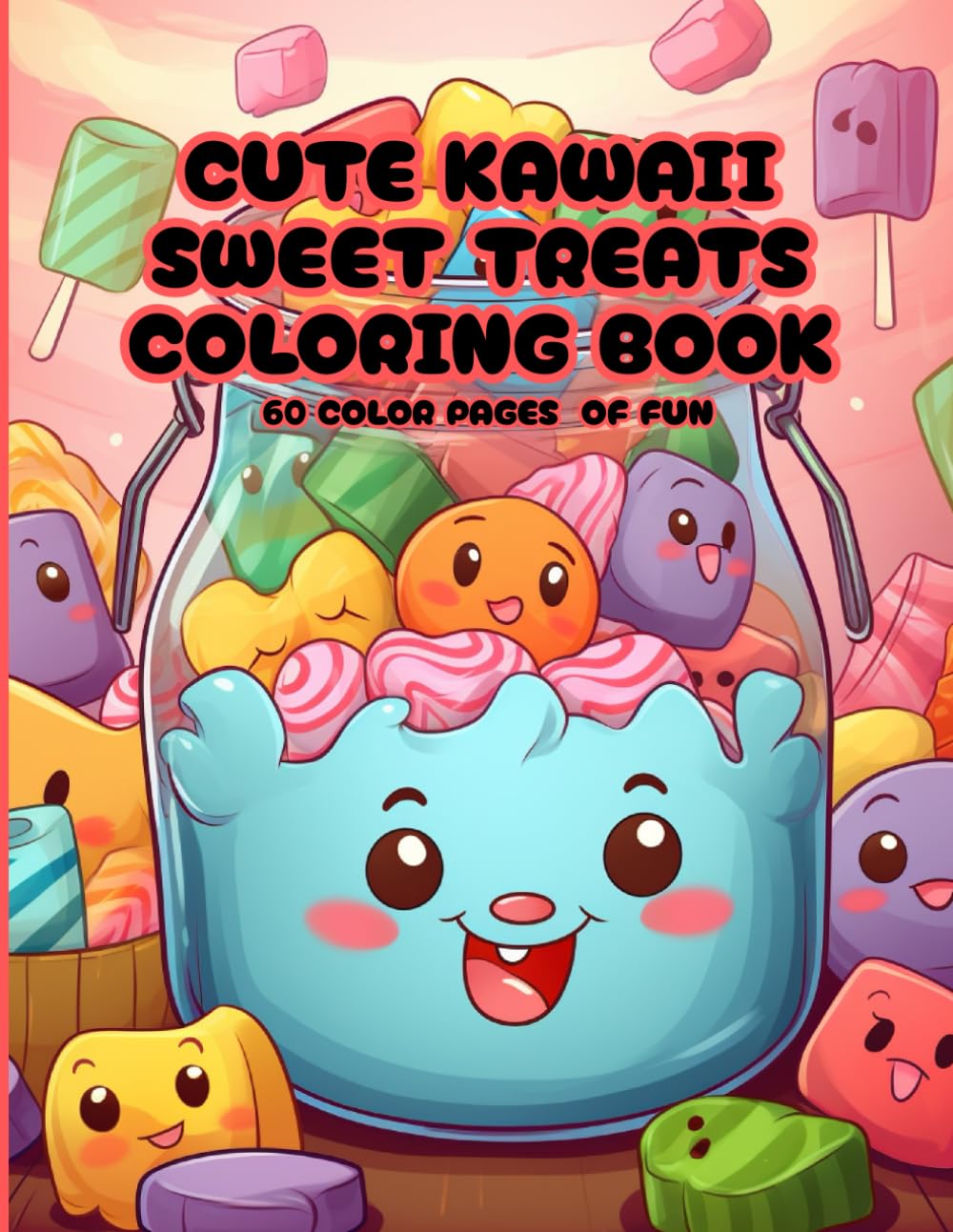 Cute Kawaii Sweet Treats Coloring Book