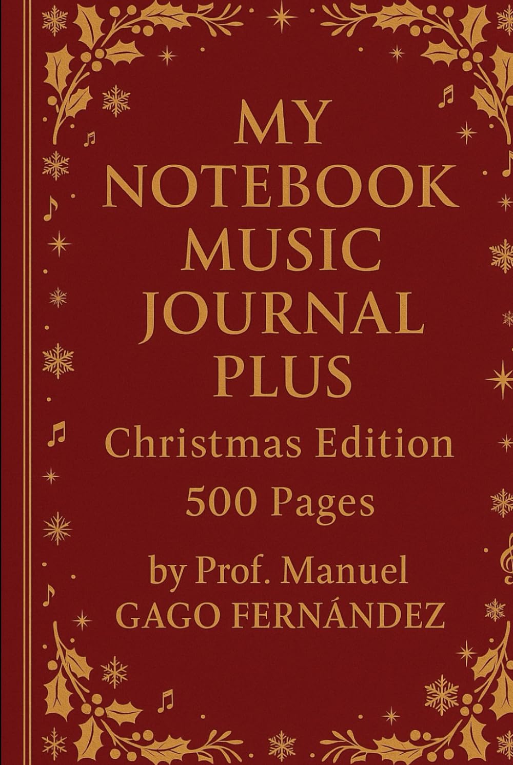 Notebook Music Journal Plus de Noël avec 500 pages de partitions pour composer