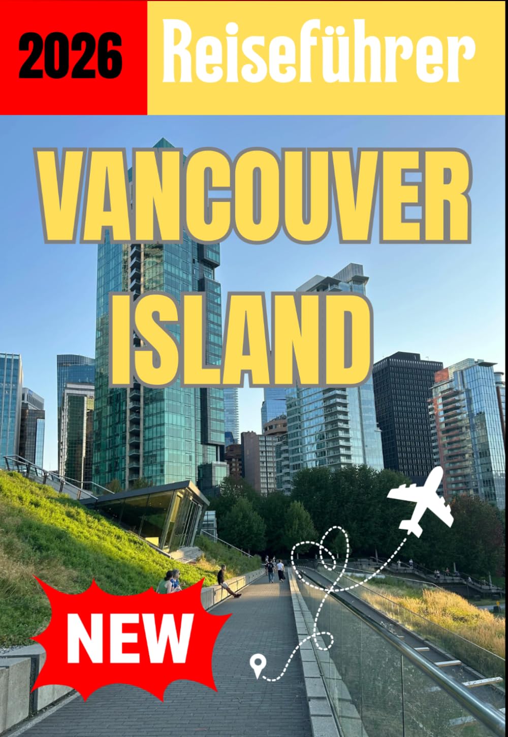 VANCOUVER ISLAND REISEFÜHRER 2026