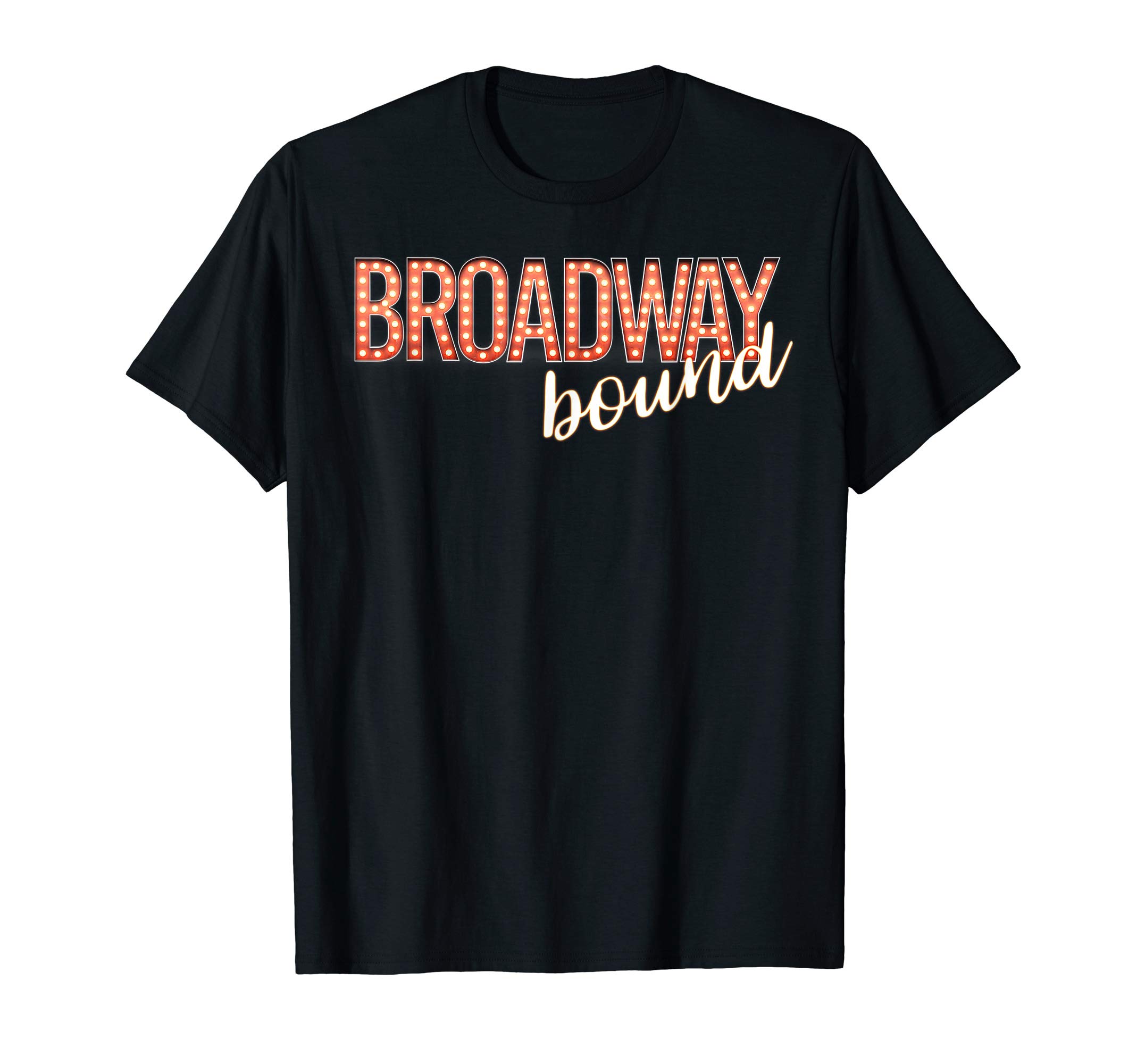 The Awesome Broadway T-Shirt Co.Broadway Bound Shirt | Broadway Marquee Neon Lights Tee T-ShirtOEKO-TEX STANDARD 100
