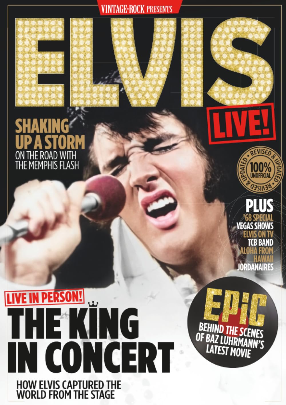 Vintage Rock Presents Elvis Live!: A Celebration of the Music, Energy, and Legacy of Elvis Presley