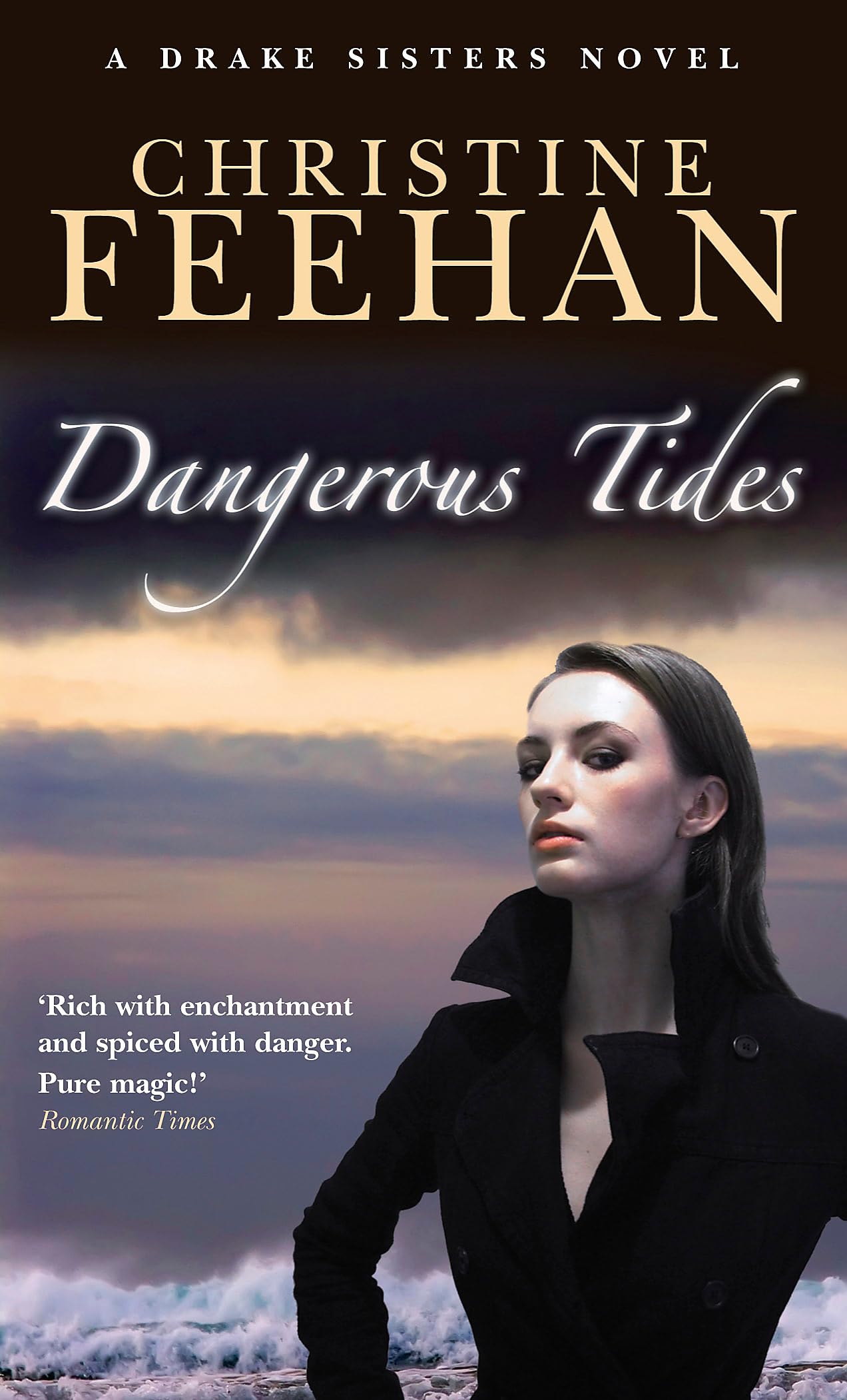 Dangerous Tides: Number 4 in series (Drake Sisters)