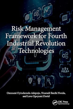 Risk Management Framework for Fourth Industrial Revolution Technologies-Wow! eBook